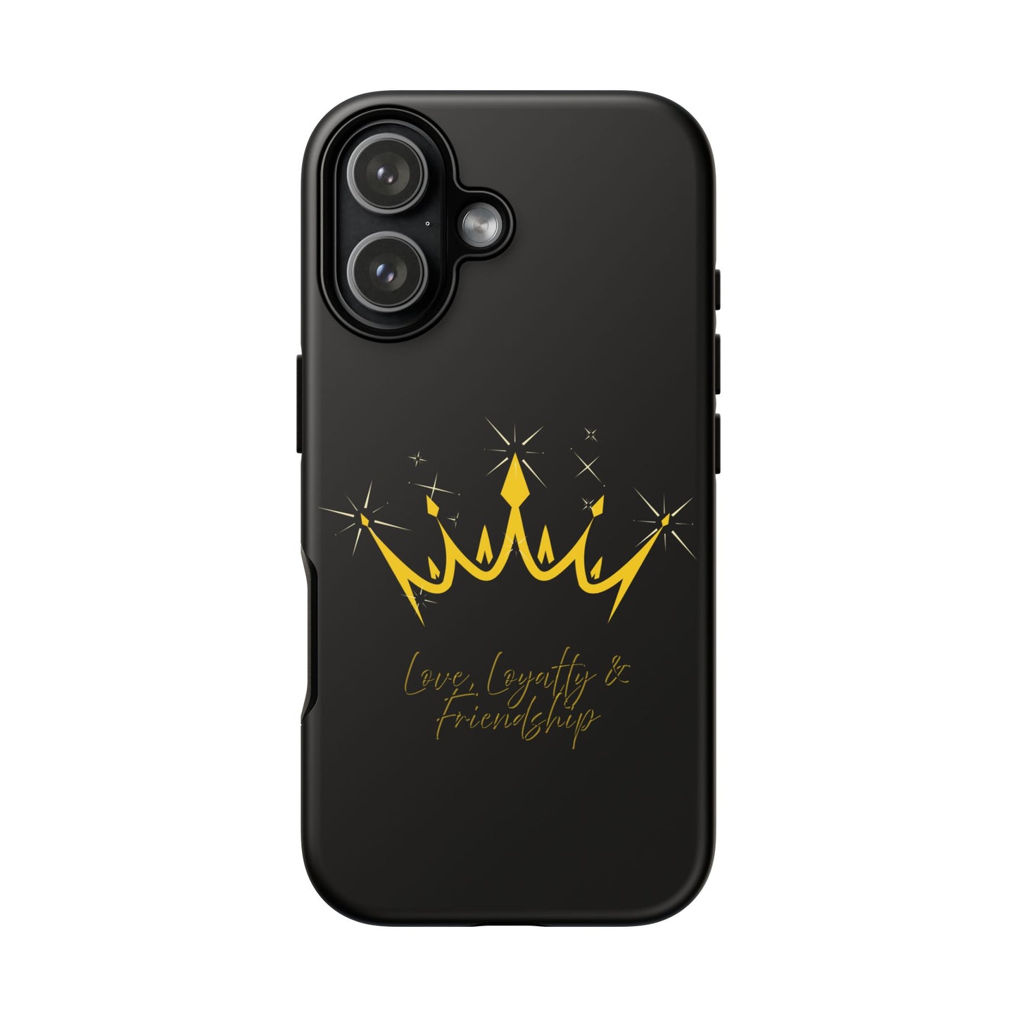 Phone Case, Black & Gold Crown - Love, Loyalty & Friendship