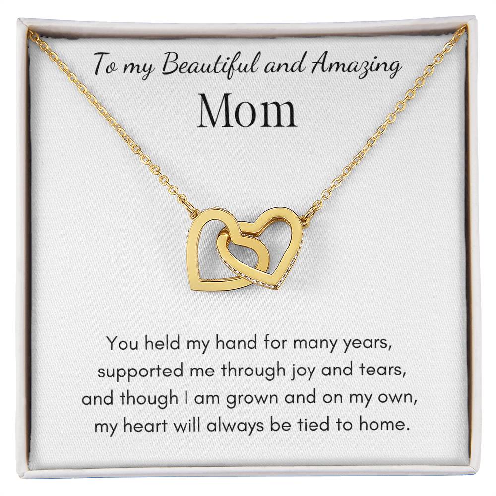 To My Beautiful And Amazing Mom - Interlocking Hearts