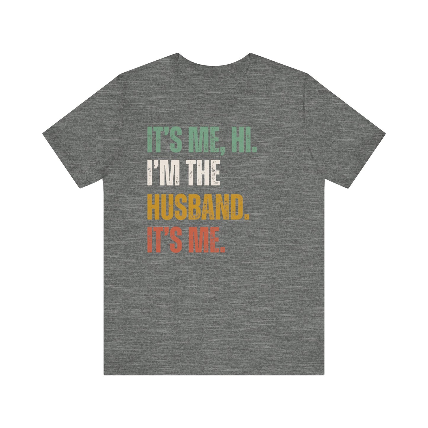 Hi It's Me, Husband Jersey Short Sleeve Tee