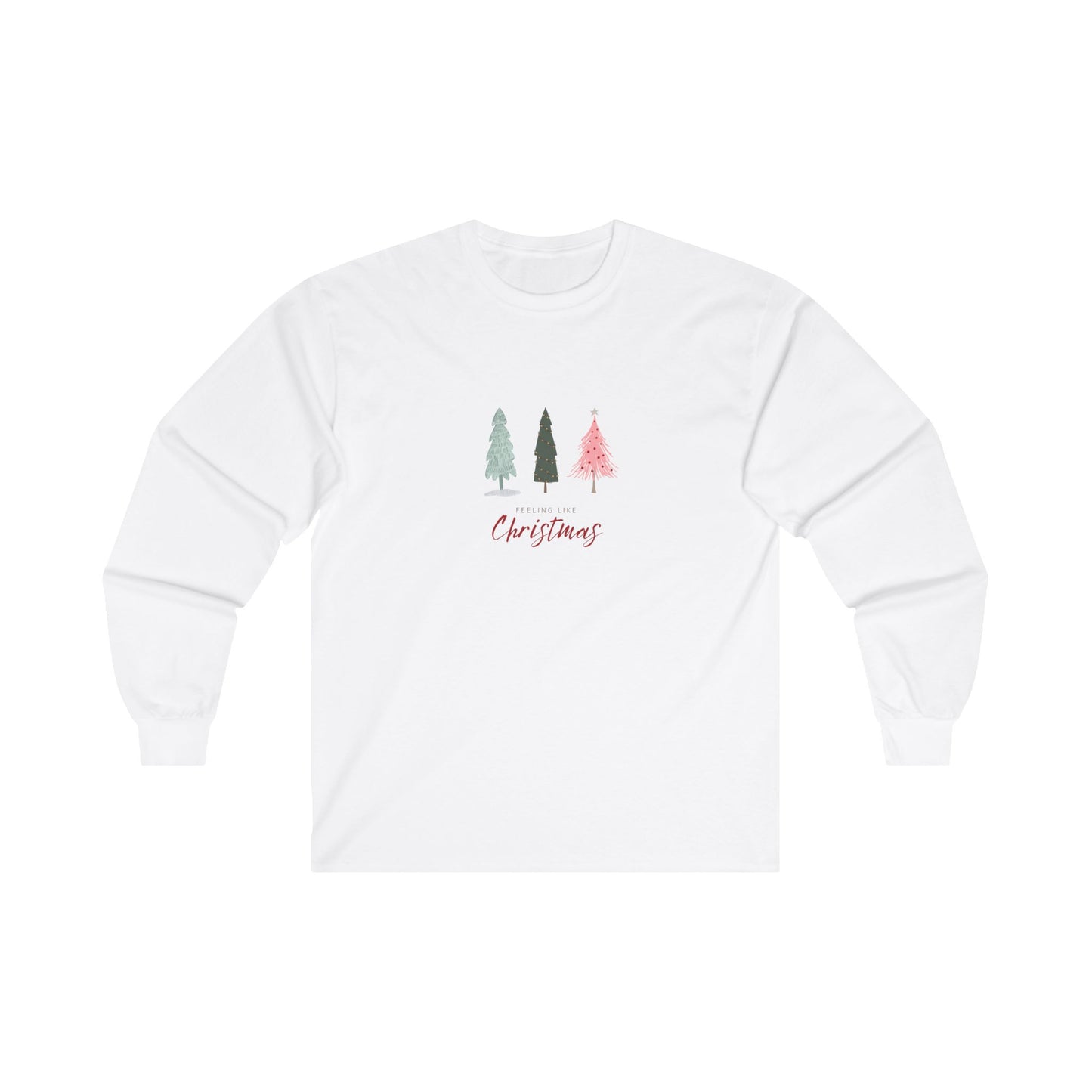 Feeling Like Christmas Long Sleeve Tee