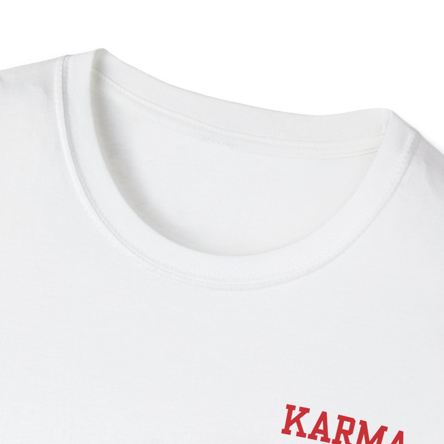 Karma Is the Guy on The Chiefs Unisex T-Shirt