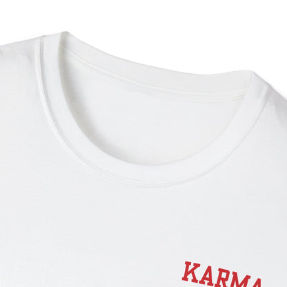 Karma Is the Guy on The Chiefs Unisex T-Shirt