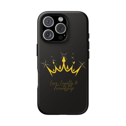 Phone Case, Black & Gold Crown - Love, Loyalty & Friendship
