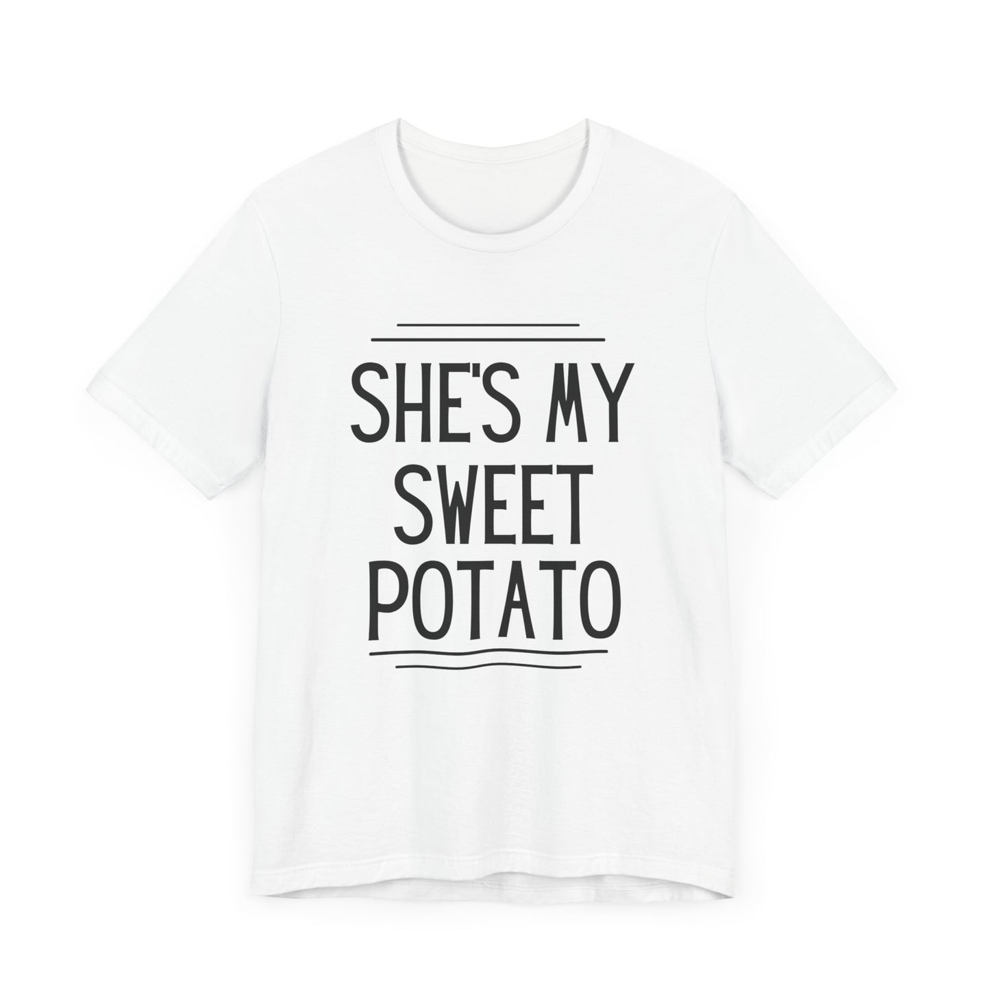 She's My Sweet Potato Short Sleeve T-Shirt