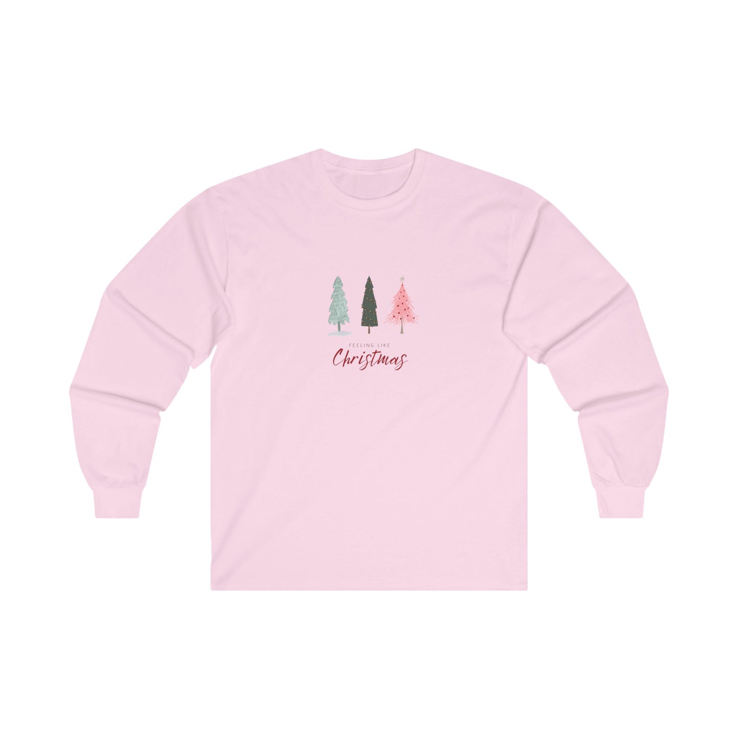 Feeling Like Christmas Long Sleeve Tee