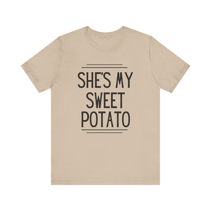 She's My Sweet Potato Short Sleeve T-Shirt