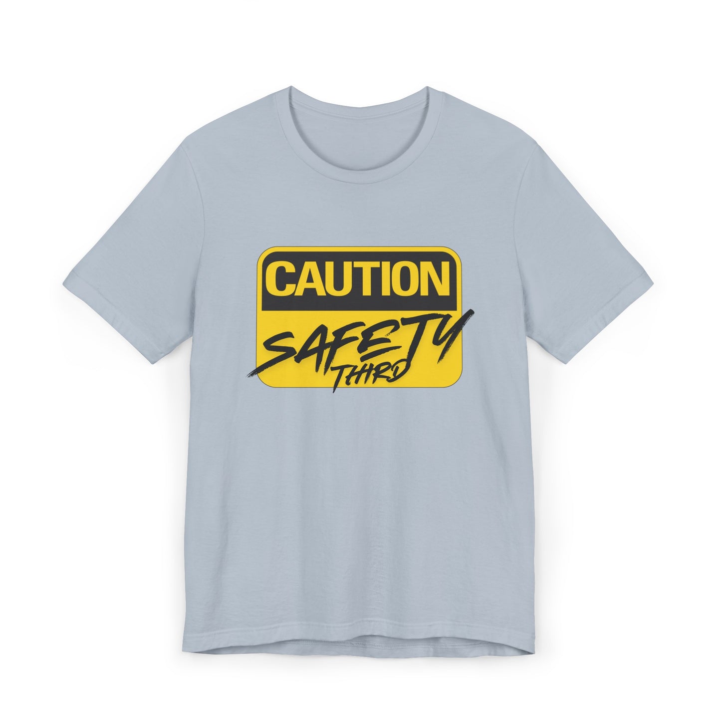 Caution Safety Third