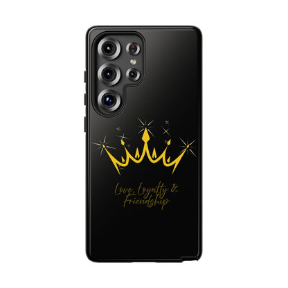 Phone Case, Black & Gold Crown - Love, Loyalty & Friendship