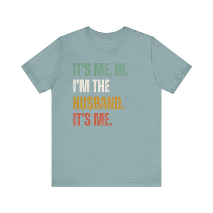 Hi It's Me, Husband Jersey Short Sleeve Tee