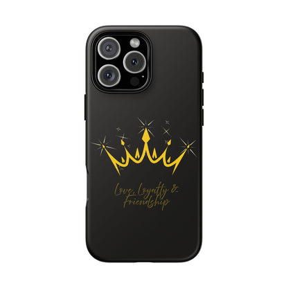 Phone Case, Black & Gold Crown - Love, Loyalty & Friendship