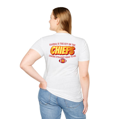 Karma Is the Guy on The Chiefs Unisex T-Shirt