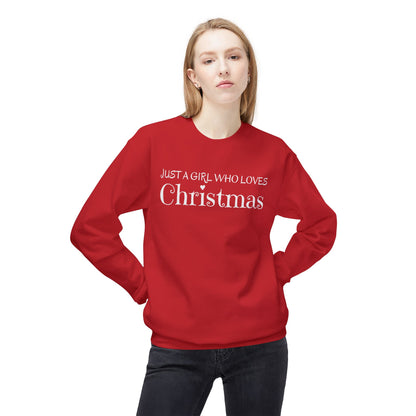 Just A Girl Who Loves Christmas Sweatshirt