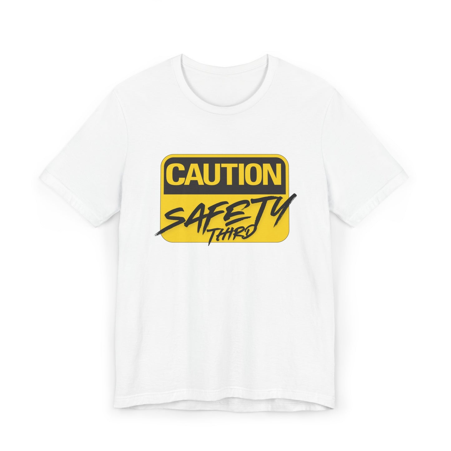 Caution Safety Third