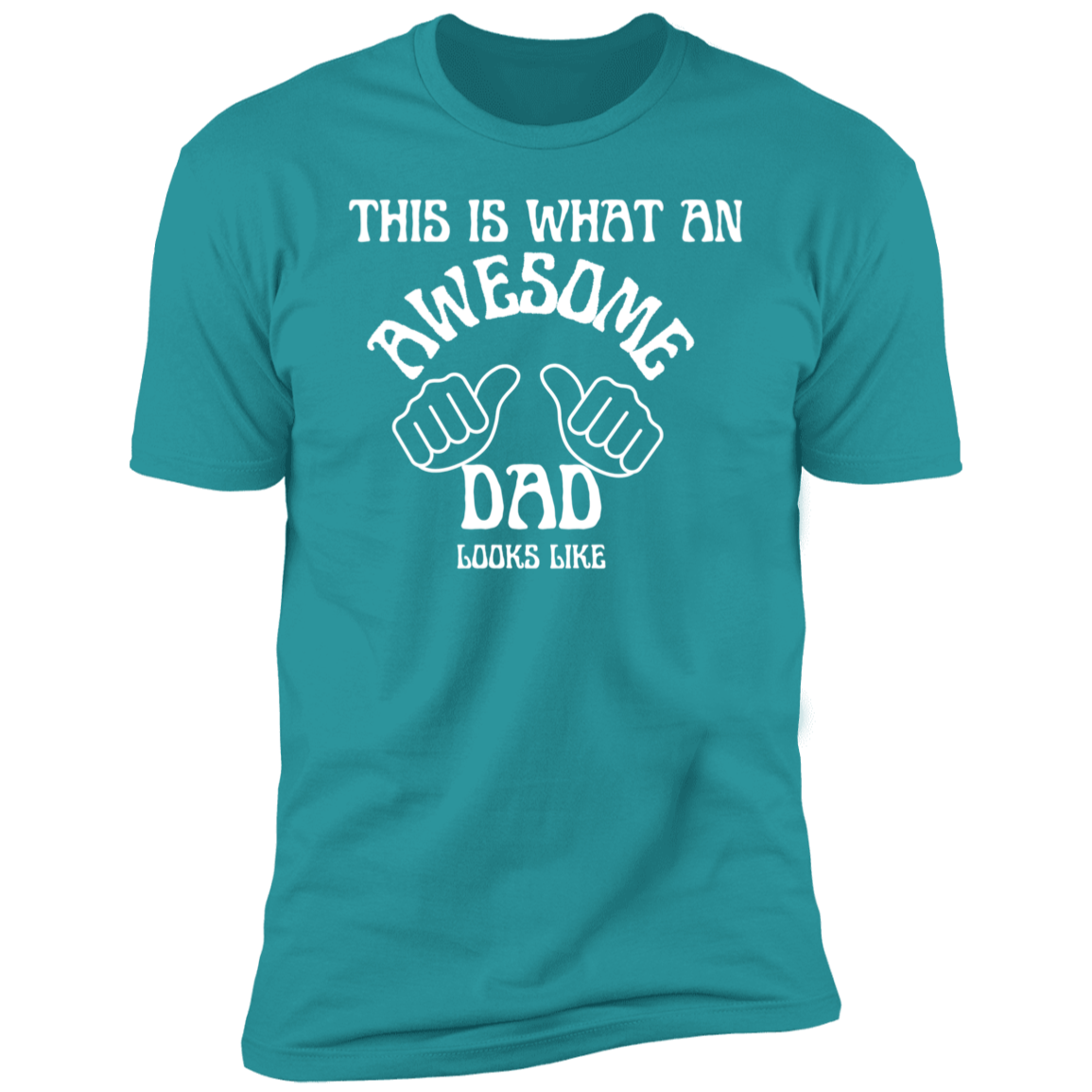 This Is What An Awesome Dad Looks Like -  Premium Short Sleeve T-Shirt