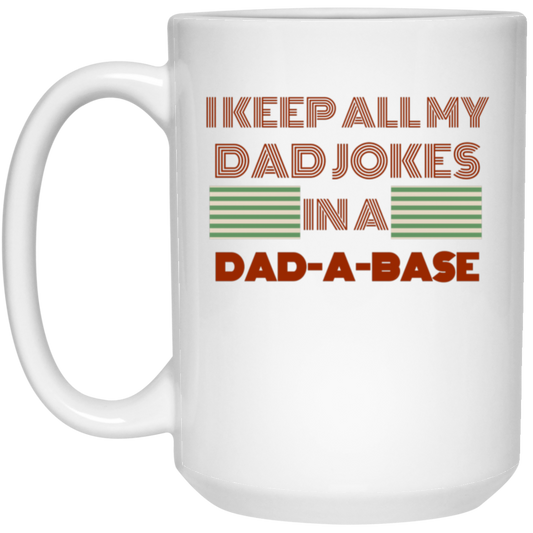 Dad A Base  15oz White Mug