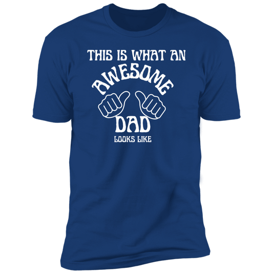 This Is What An Awesome Dad Looks Like -  Premium Short Sleeve T-Shirt