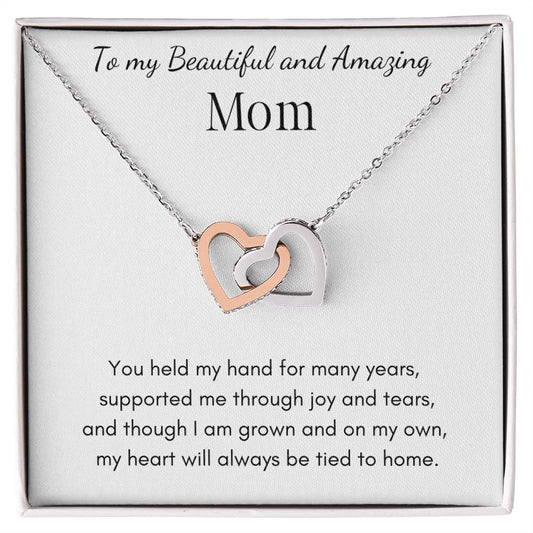 To My Beautiful And Amazing Mom - Interlocking Hearts