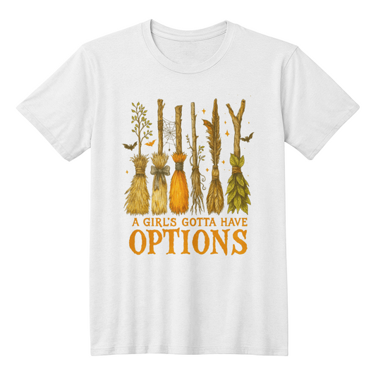 Witch Broom Shirt, A Girl’s Gotta Have Options Halloween Graphic Tee